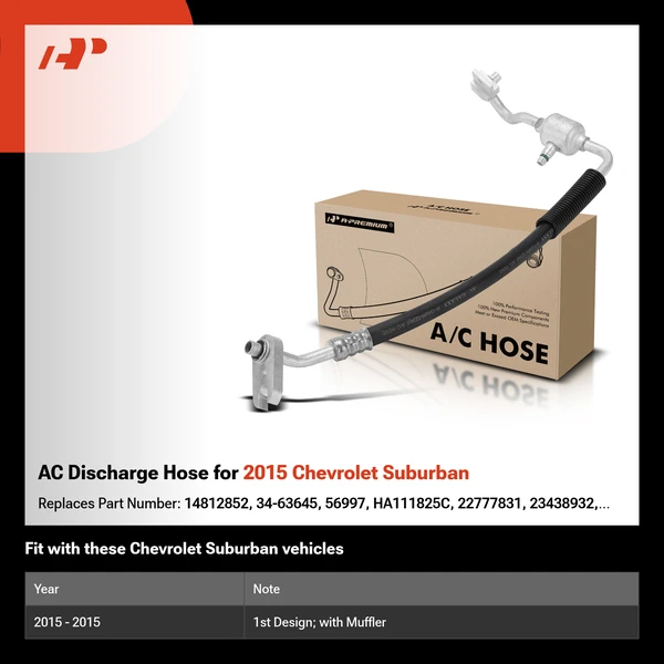 AC Discharge Hose for 2015 Chevrolet Suburban