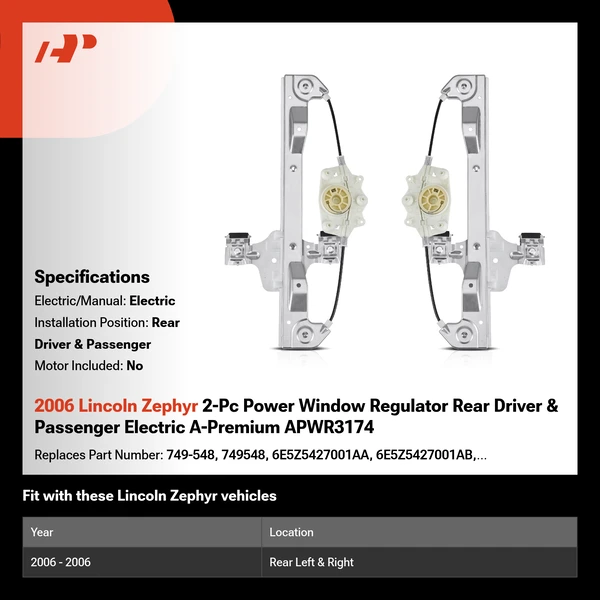 2006 Lincoln Zephyr 2-Pc Power Window Regulator Rear Driver & Passenger Electric A-Premium APWR3174