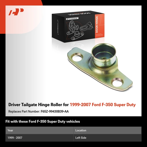 Driver Tailgate Hinge Roller for 1999-2007 Ford F-350 Super Duty