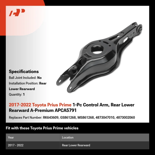2017-2022 Toyota Prius Prime 1-Pc Control Arm, Rear Lower Rearward A-Premium APCA5791