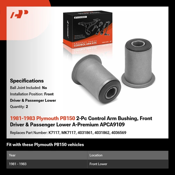 1981-1983 Plymouth PB150 2-Pc Control Arm Bushing, Front Driver & Passenger Lower A-Premium APCA9109