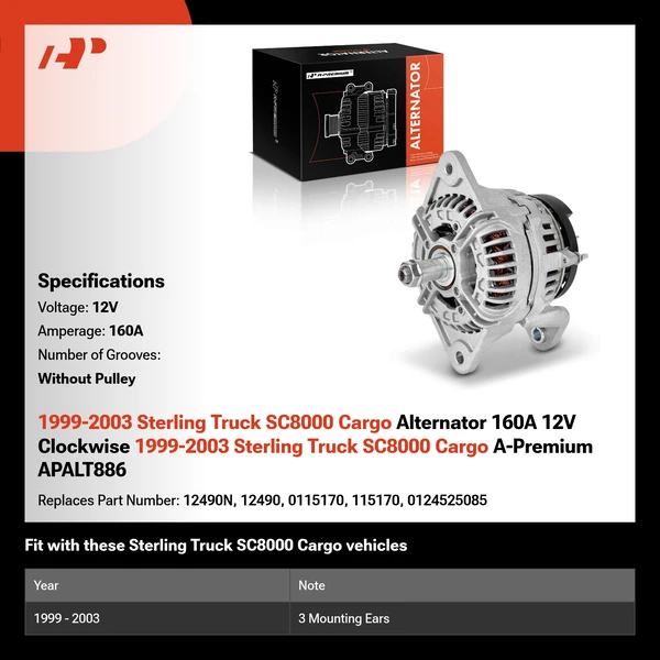 1999-2003 Sterling Truck SC8000 Cargo Alternator 160A 12V Clockwise 1999-2003 Sterling Truck SC8000 Cargo A-Premium APALT886