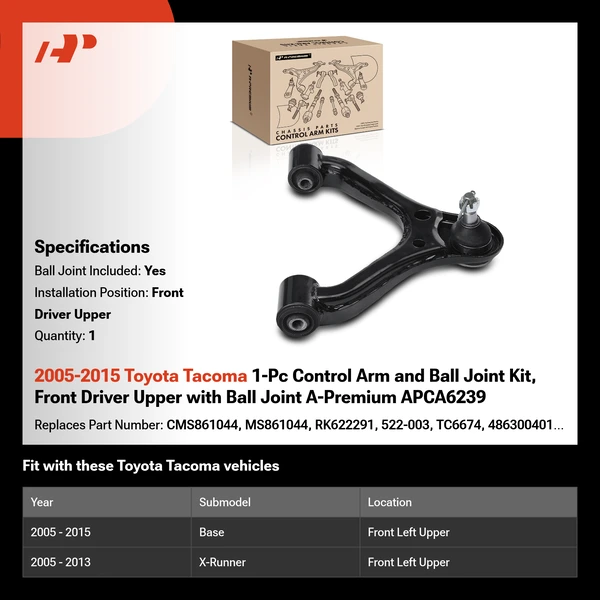 2005-2015 Toyota Tacoma 1-Pc Control Arm and Ball Joint Kit, Front Driver Upper with Ball Joint A-Premium APCA6239