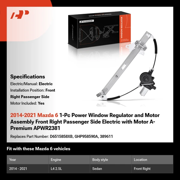 2014-2021 Mazda 6 1-Pc Power Window Regulator and Motor Assembly Front Right Passenger Side Electric with Motor A-Premium APWR2381