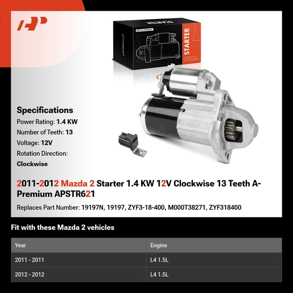 2011-2012 Mazda 2 Starter 1.4 KW 12V Clockwise 13 Teeth A-Premium APSTR621