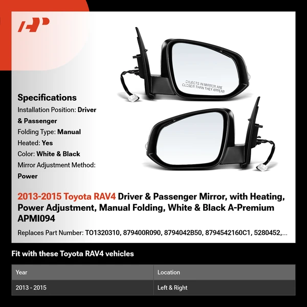 2013-2015 Toyota RAV4 Driver & Passenger Mirror, with Heating, Power Adjustment, Manual Folding, White & Black A-Premium APMI094