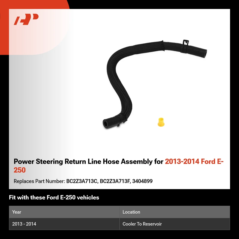 Power Steering Return Line Hose Assembly for 2013-2014 Ford E-250