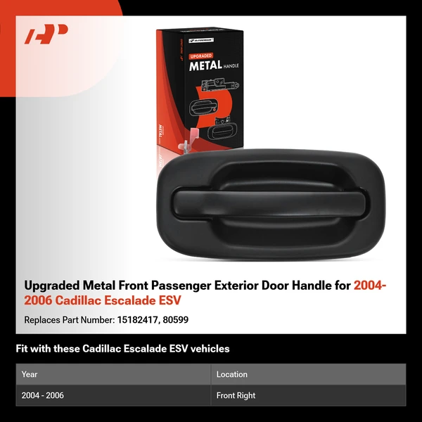 Upgraded Metal Front Passenger Exterior Door Handle for 2004-2006 Cadillac Escalade ESV