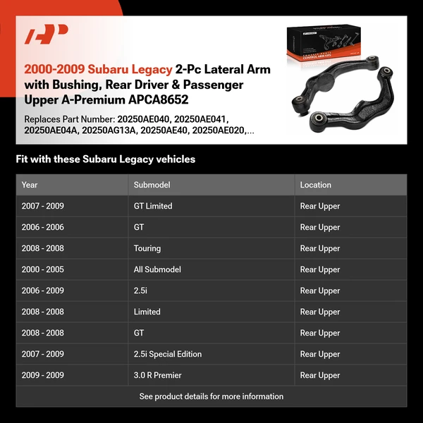 2000-2009 Subaru Legacy 2-Pc Lateral Arm with Bushing, Rear Driver & Passenger Upper A-Premium APCA8652