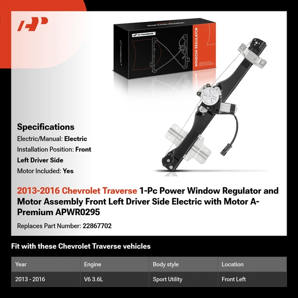 2013-2016 Chevrolet Traverse 1-Pc Power Window Regulator and Motor Assembly Front Left Driver Side Electric with Motor A-Premium APWR0295