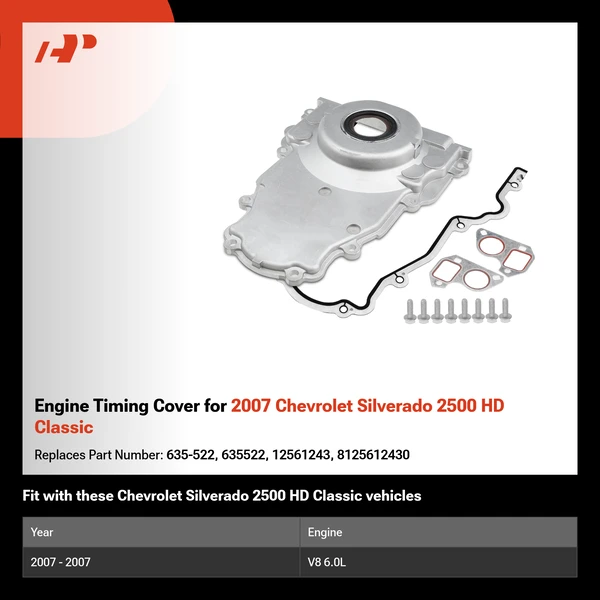 Engine Timing Cover for 2007 Chevrolet Silverado 2500 HD Classic