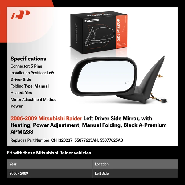 2006-2009 Mitsubishi Raider Left Driver Side Mirror, with Heating, Power Adjustment, Manual Folding, Black A-Premium APMI233