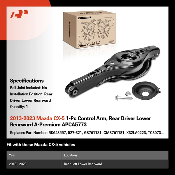 2013-2023 Mazda CX-5 1-Pc Control Arm, Rear Driver Lower Rearward A-Premium APCA5773