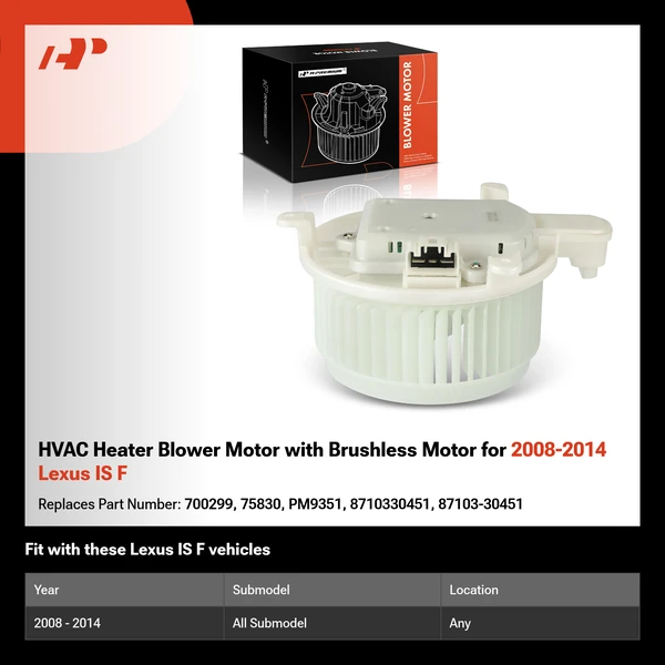 HVAC Heater Blower Motor with Brushless Motor for 2008-2014 Lexus IS F