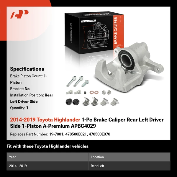 2014-2019 Toyota Highlander 1-Pc Brake Caliper Rear Left Driver Side 1-Piston A-Premium APBC4029