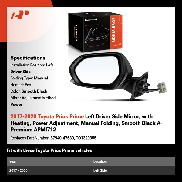 2017-2020 Toyota Prius Prime Left Driver Side Mirror, with Heating, Power Adjustment, Manual Folding, Smooth Black A-Premium APMI712