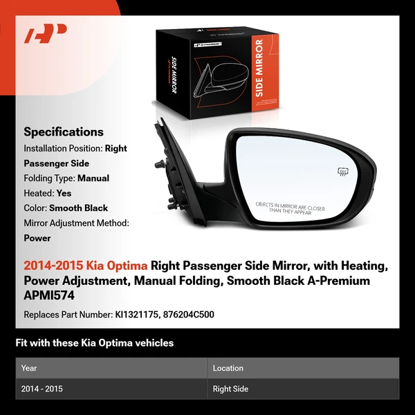 2014-2015 Kia Optima Right Passenger Side Mirror, with Heating, Power Adjustment, Manual Folding, Smooth Black A-Premium APMI574