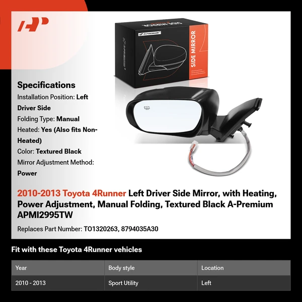2010-2013 Toyota 4Runner Left Driver Side Mirror, with Heating, Power Adjustment, Manual Folding, Textured Black A-Premium APMI2995TW