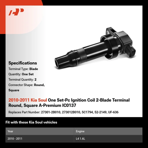 2010-2011 Kia Soul One Set-Pc Ignition Coil 2-Blade Terminal Round, Square A-Premium IC0137