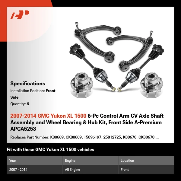 2007-2014 GMC Yukon XL 1500 6-Pc Control Arm CV Axle Shaft Assembly and Wheel Bearing & Hub Kit, Front Side A-Premium APCA5253