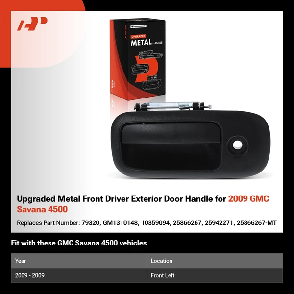 Upgraded Metal Front Driver Exterior Door Handle for 2009 GMC Savana 4500