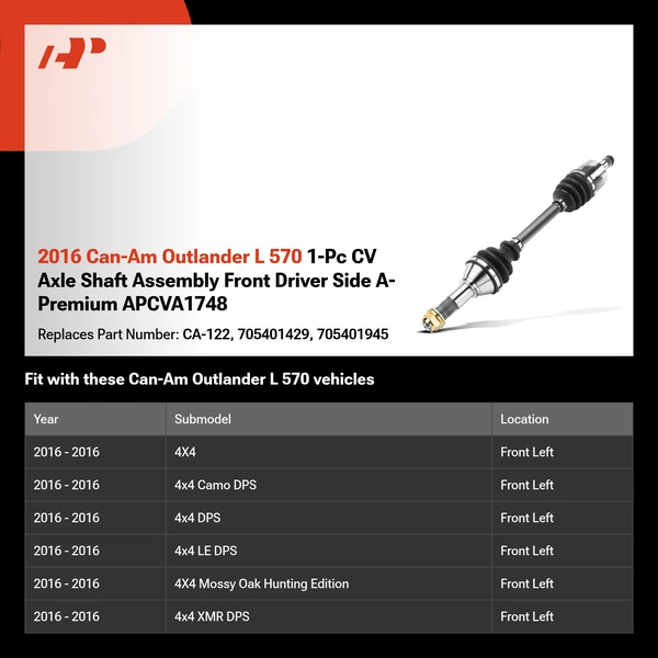 2016 Can-Am Outlander L 570 1-Pc CV Axle Shaft Assembly Front Driver Side A-Premium APCVA1748