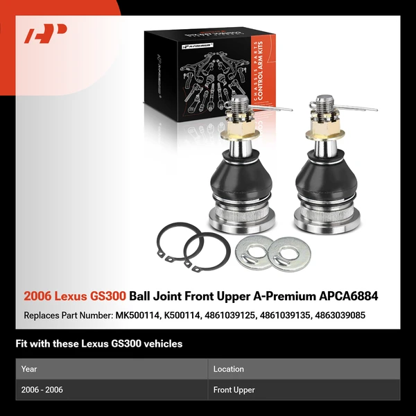 2006 Lexus GS300 Ball Joint Front Upper A-Premium APCA6884