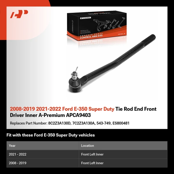 2008-2019 2021-2022 Ford E-350 Super Duty Tie Rod End Front Driver Inner A-Premium APCA9403