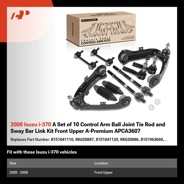 2008 Isuzu i-370 A Set of 10 Control Arm Ball Joint Tie Rod and Sway Bar Link Kit Front Upper A-Premium APCA3607