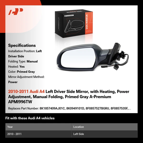 2010-2011 Audi A4 Left Driver Side Mirror, with Heating, Power Adjustment, Manual Folding, Primed Gray A-Premium APMI996TW