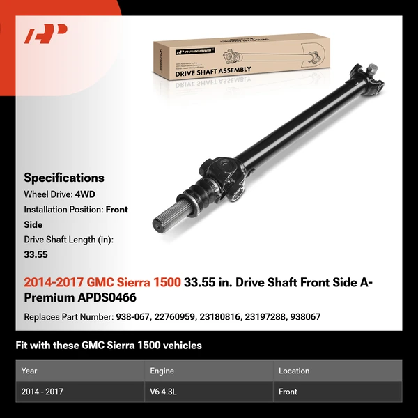2014-2017 GMC Sierra 1500 33.55 in. Drive Shaft Front Side A-Premium APDS0466