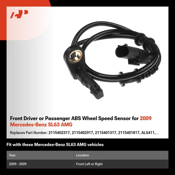Front Driver or Passenger ABS Wheel Speed Sensor for 2009 Mercedes-Benz SL63 AMG