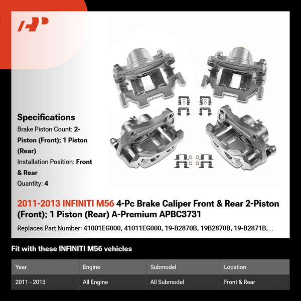 2011-2013 INFINITI M56 4-Pc Brake Caliper Front & Rear 2-Piston (Front); 1 Piston (Rear) A-Premium APBC3731