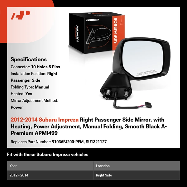 2012-2014 Subaru Impreza Right Passenger Side Mirror, with Heating, Power Adjustment, Manual Folding, Smooth Black A-Premium APMI499