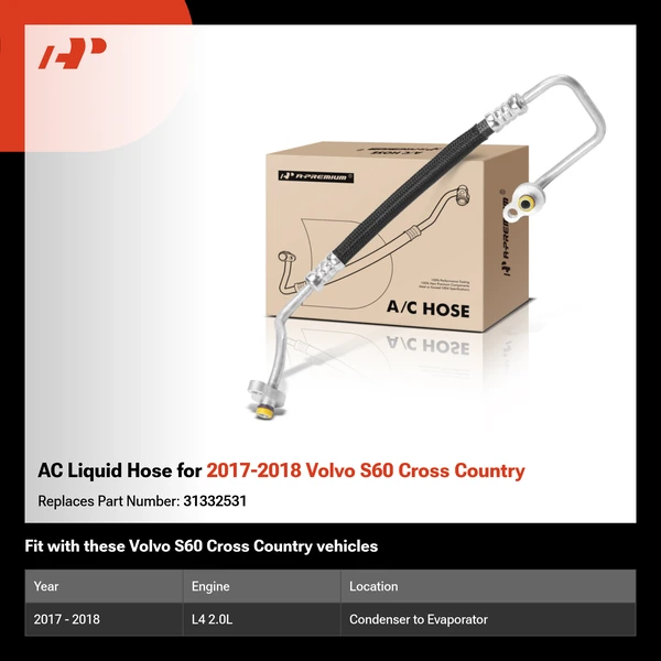 AC Liquid Hose for 2017-2018 Volvo S60 Cross Country