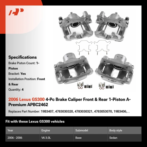 2006 Lexus GS300 4-Pc Brake Caliper Front & Rear 1-Piston A-Premium APBC2462