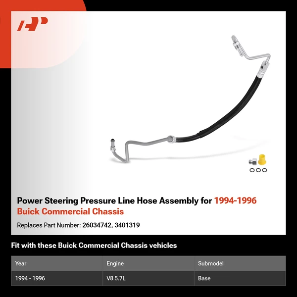 Power Steering Pressure Line Hose Assembly for 1994-1996 Buick Commercial Chassis