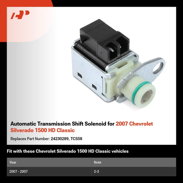 Automatic Transmission Shift Solenoid for 2007 Chevrolet Silverado 1500 HD Classic