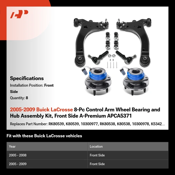 2005-2009 Buick LaCrosse 8-Pc Control Arm Wheel Bearing and Hub Assembly Kit, Front Side A-Premium APCA5371