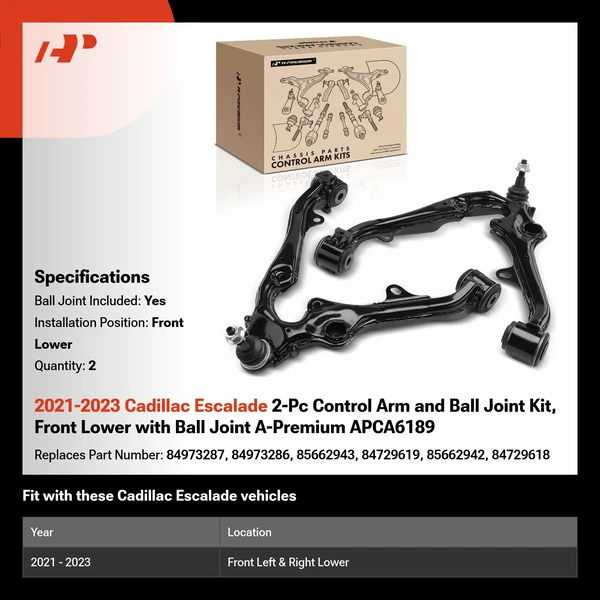 2021-2023 Cadillac Escalade 2-Pc Control Arm and Ball Joint Kit, Front Lower with Ball Joint A-Premium APCA6189
