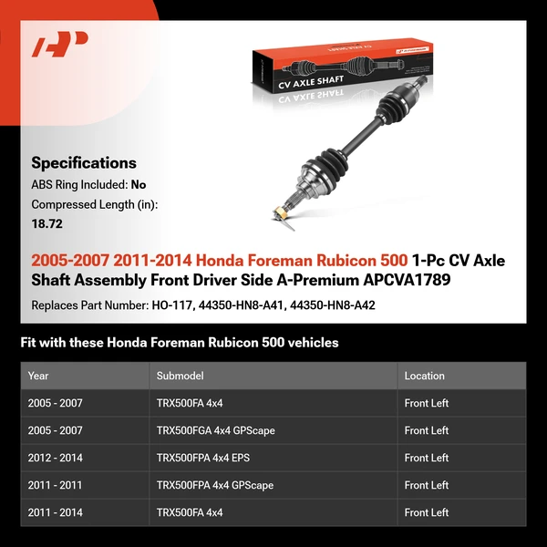 2005-2007 2011-2014 Honda Foreman Rubicon 500 1-Pc CV Axle Shaft Assembly Front Driver Side A-Premium APCVA1789