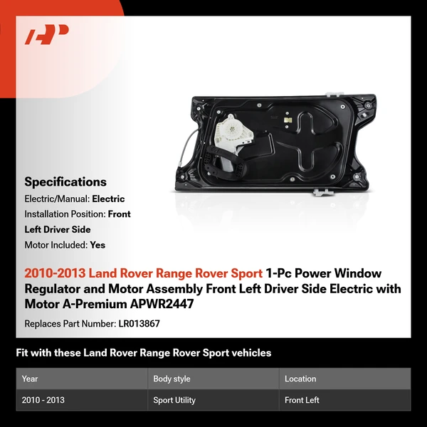 2010-2013 Land Rover Range Rover Sport 1-Pc Power Window Regulator and Motor Assembly Front Left Driver Side Electric with Motor A-Premium APWR2447