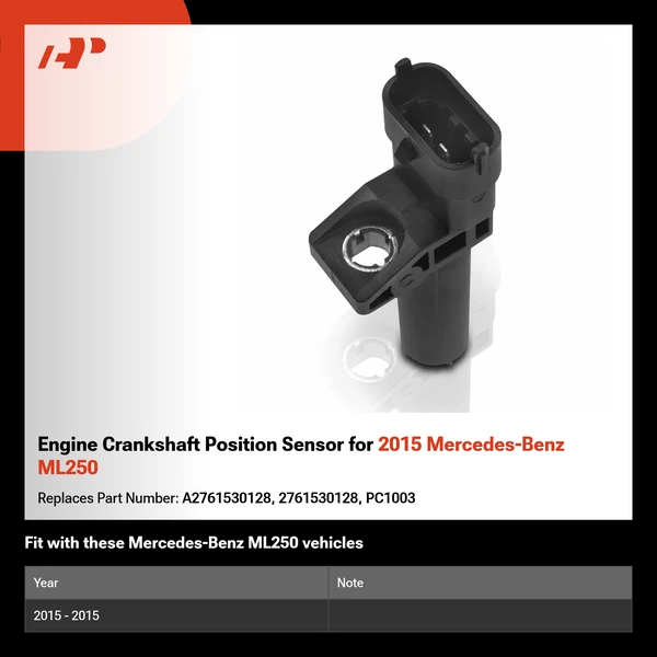 Engine Crankshaft Position Sensor for 2015 Mercedes-Benz ML250