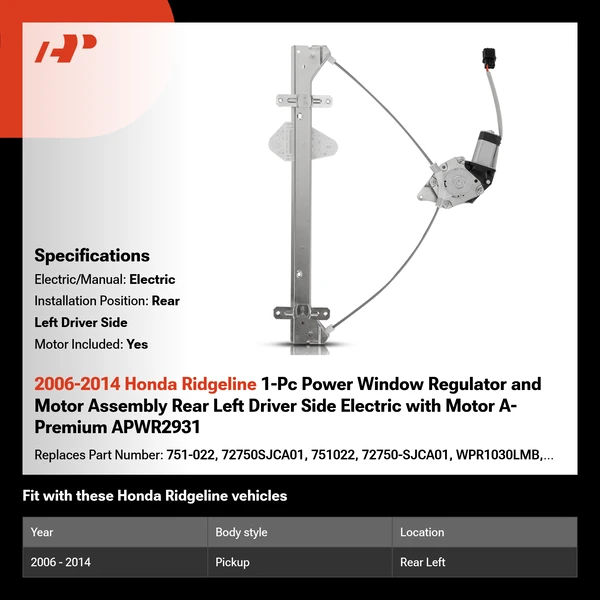 2006-2014 Honda Ridgeline 1-Pc Power Window Regulator and Motor Assembly Rear Left Driver Side Electric with Motor A-Premium APWR2931