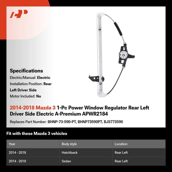 2014-2018 Mazda 3 1-Pc Power Window Regulator Rear Left Driver Side Electric A-Premium APWR2184