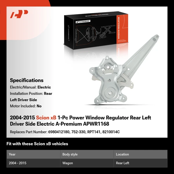 2004-2015 Scion xB 1-Pc Power Window Regulator Rear Left Driver Side Electric A-Premium APWR1168