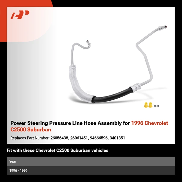Power Steering Pressure Line Hose Assembly for 1996 Chevrolet C2500 Suburban