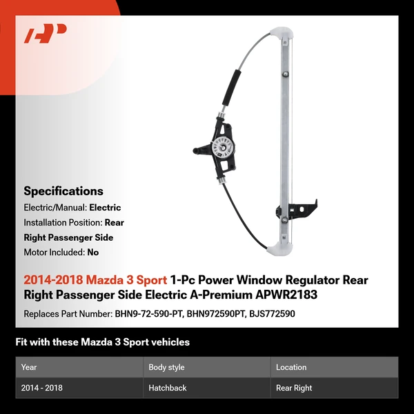 2014-2018 Mazda 3 Sport 1-Pc Power Window Regulator Rear Right Passenger Side Electric A-Premium APWR2183