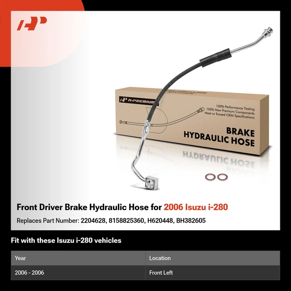 Front Driver Brake Hydraulic Hose for 2006 Isuzu i-280
