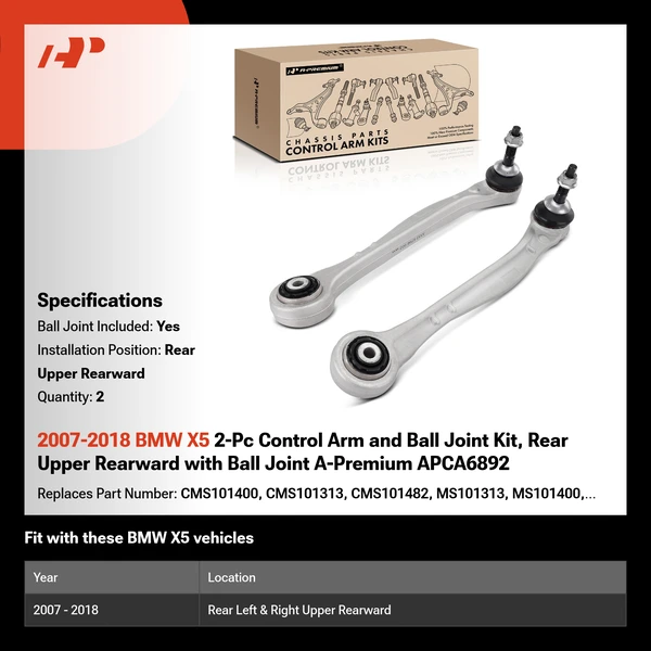 2007-2018 BMW X5 2-Pc Control Arm and Ball Joint Kit, Rear Upper Rearward with Ball Joint A-Premium APCA6892